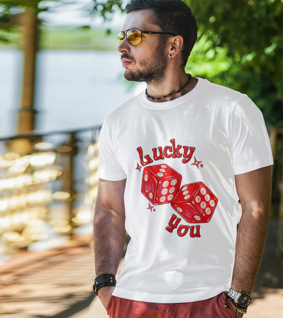 Lucky You Red Dice Gambling Casino Luck T-Shirt
