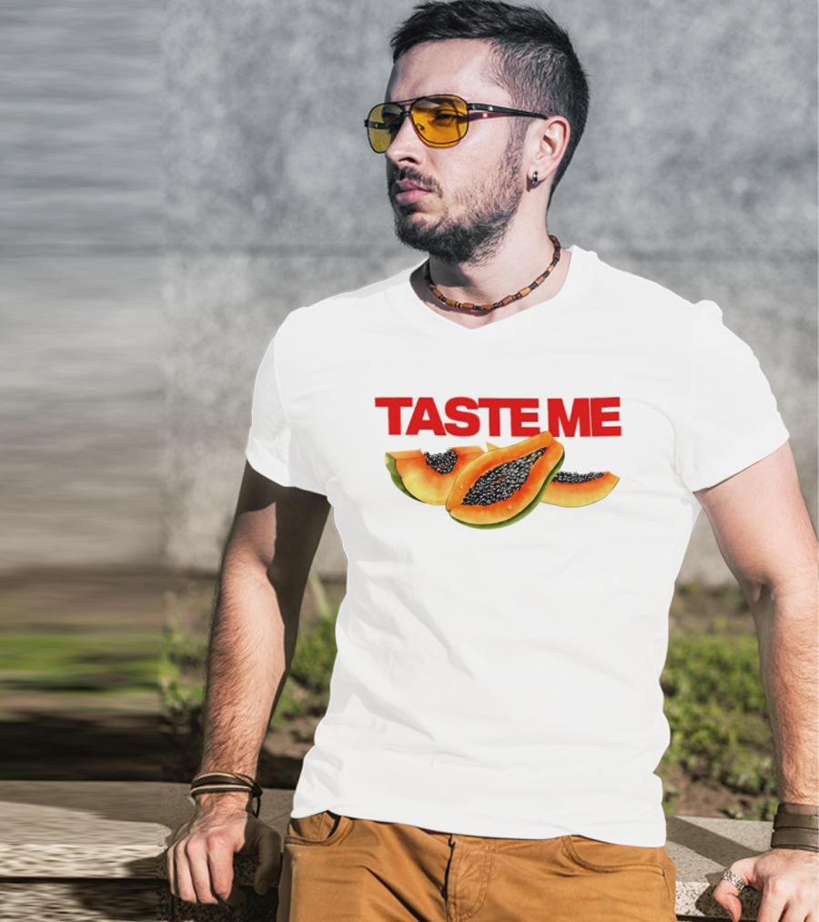 Taste Me Papaya Spicy Thoughts Fruit T-Shirt