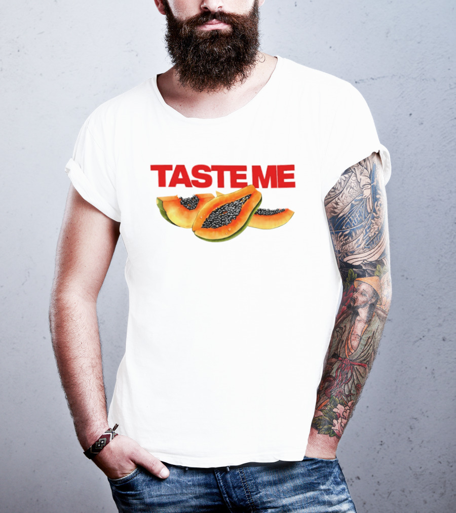 Taste Me Papaya Spicy Thoughts Fruit T-Shirt