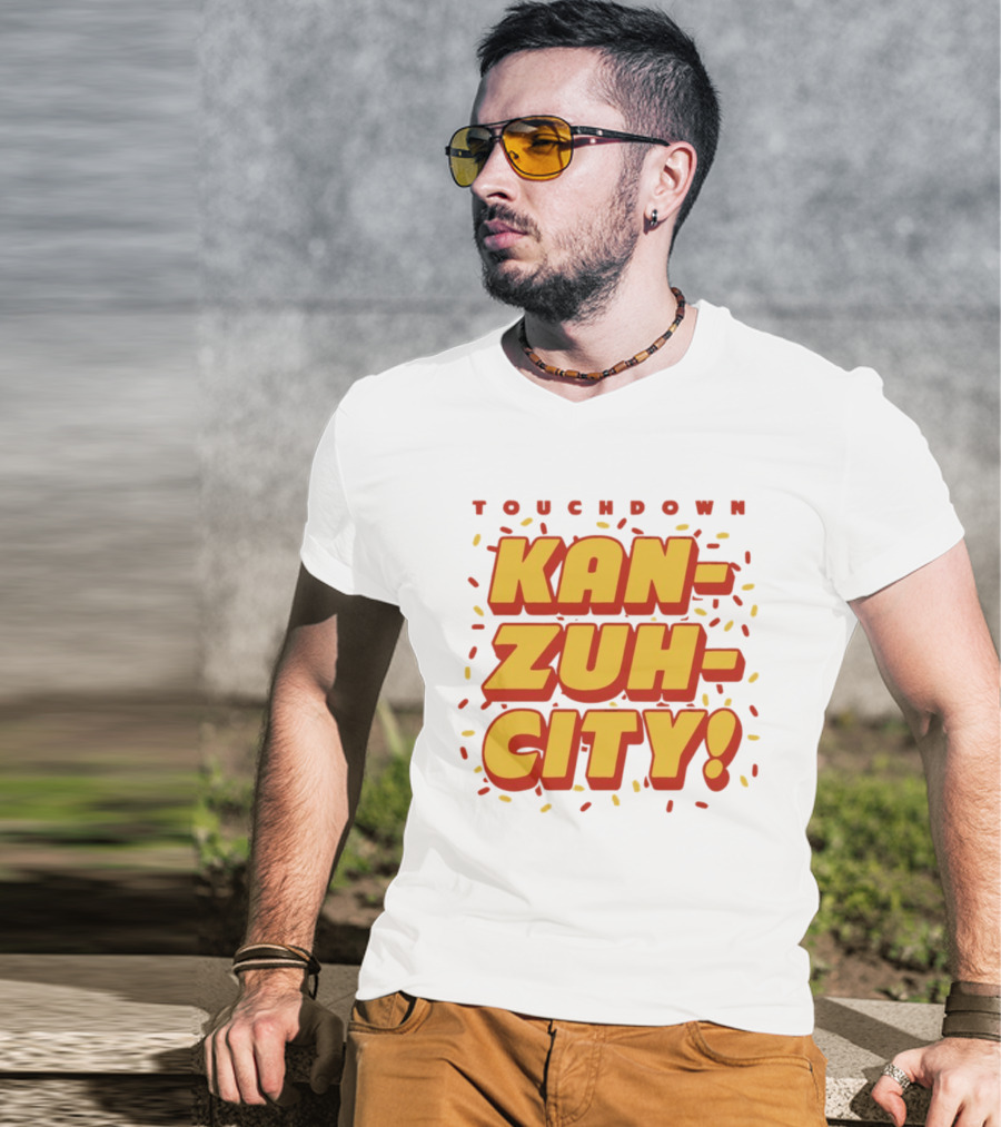 Touchdown Kan Zuh City Kansas City Chiefs Football 2026 T-Shirt