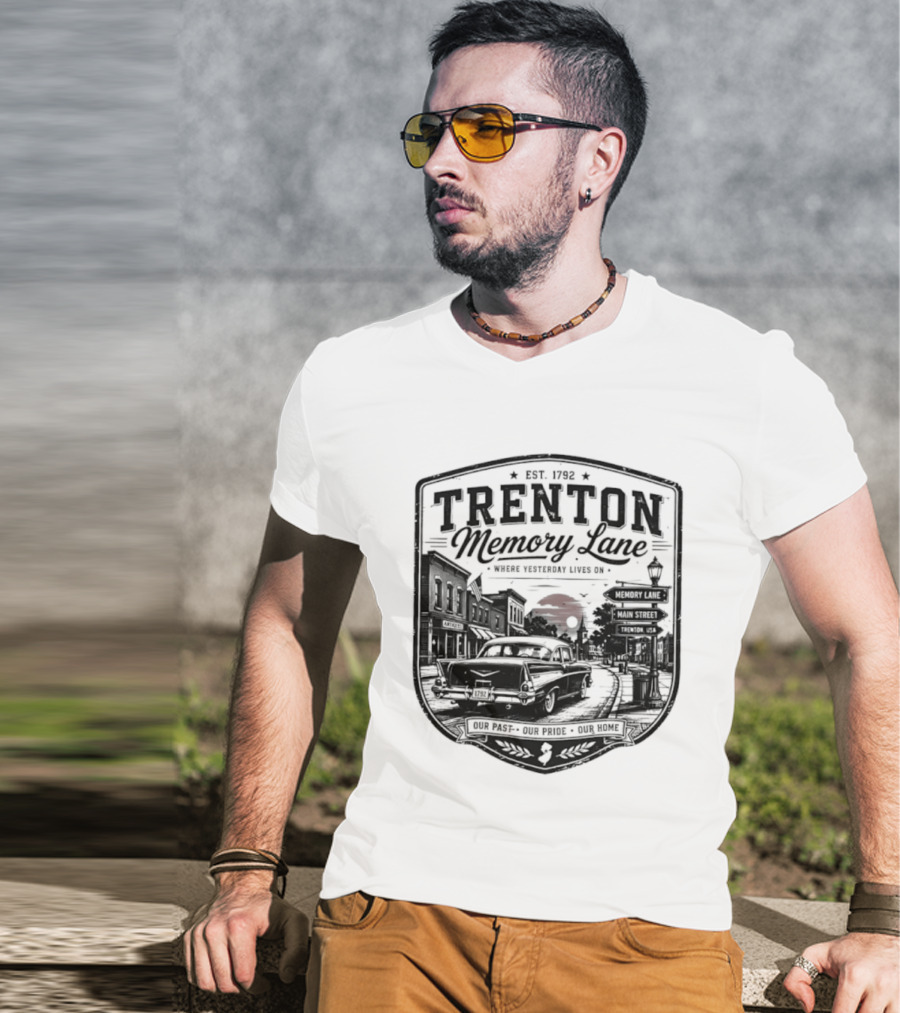 Trenton Memory Lane Est 1792 Our Past Our Pride Our Home Scenic Nostalgia T-Shirt