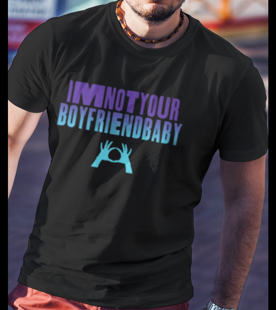 IMNOTYOUR Boyfriendbaby 3Oh3 Iminotyour T-Shirt