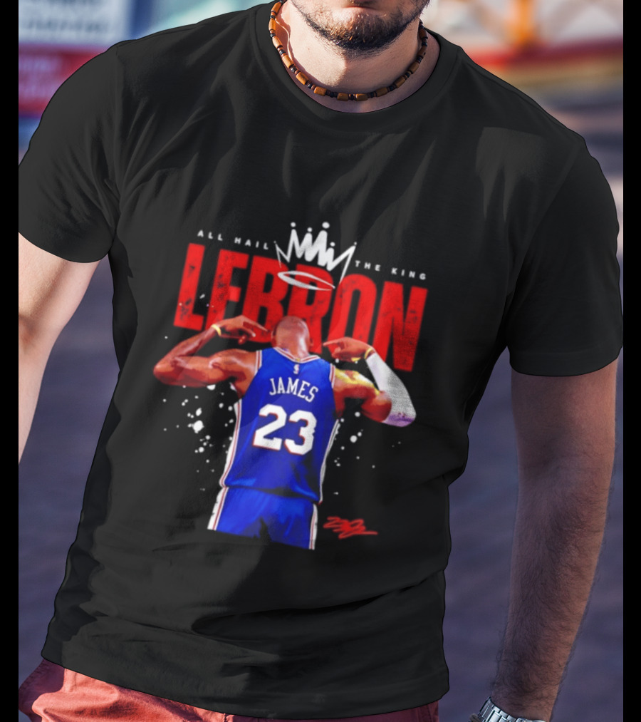 All Hail The King LeBron James 23 Basketball Legend T-Shirt