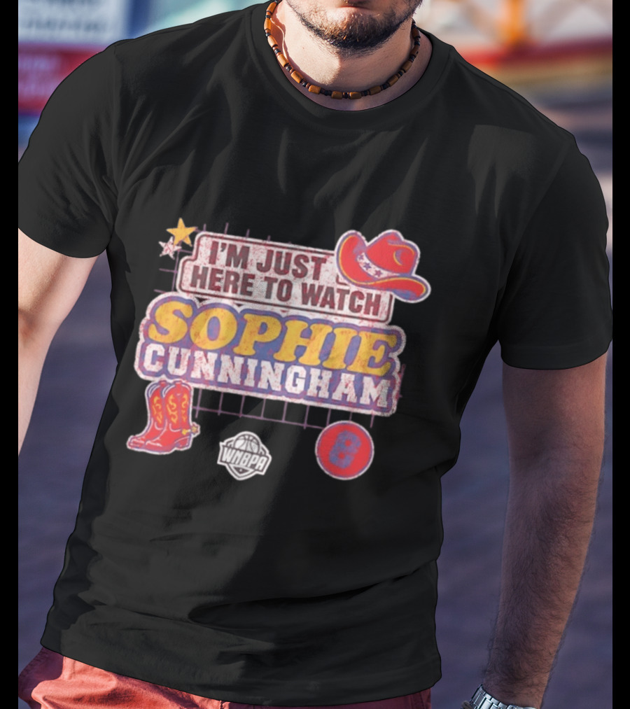 I'm Just Here To Sophie Cunningham WNBA Cowboys Hat Boots Star 8 T-Shirt