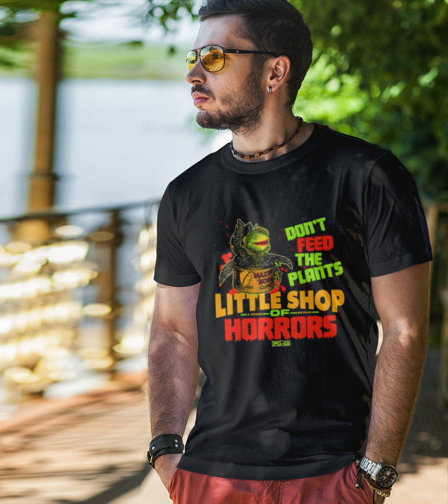 Don't Feed The Plants Little Shop Of Horrors Audrey II Frank Oz Film T-Shirt