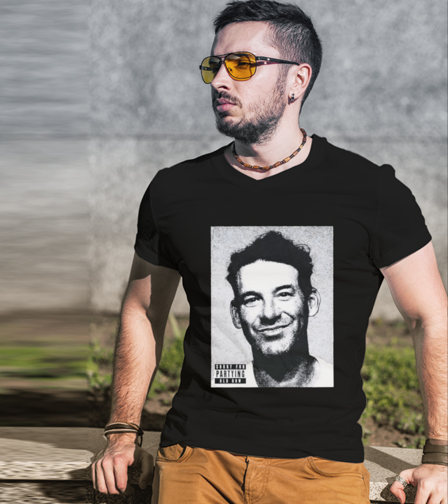 Sorry For Partying Party Boy Tony Old Row T-Shirt