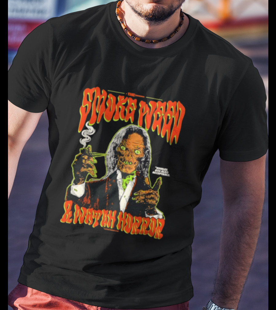 Smoke Weed And Horror With Edibles Are Also Acceptable Creepy Zombie T-Shirt