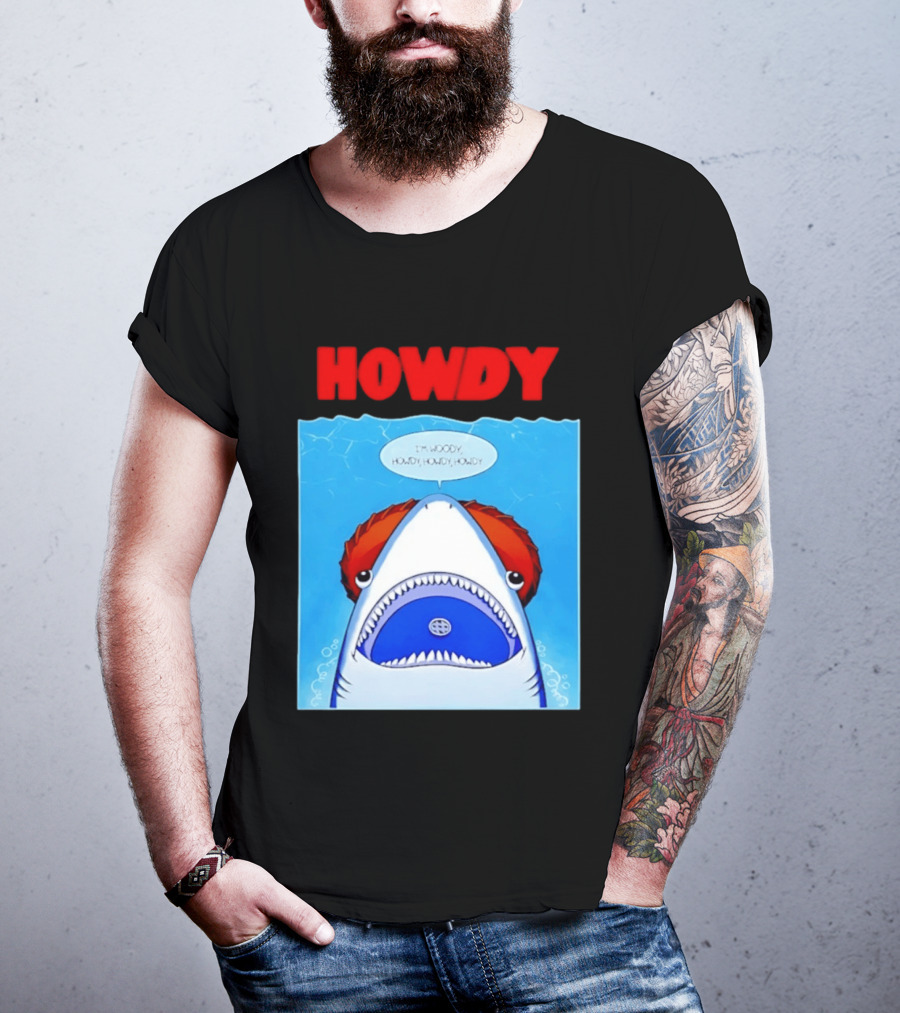 Howdy I'm Woody Shark Howdy Howdy Howdy Toy Story Mashup T-Shirt