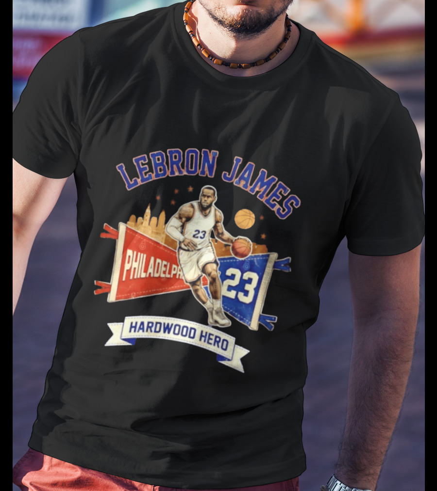 LeBron James 23 Philadelphia Basketball Skyline Hardwood Hero T-Shirt
