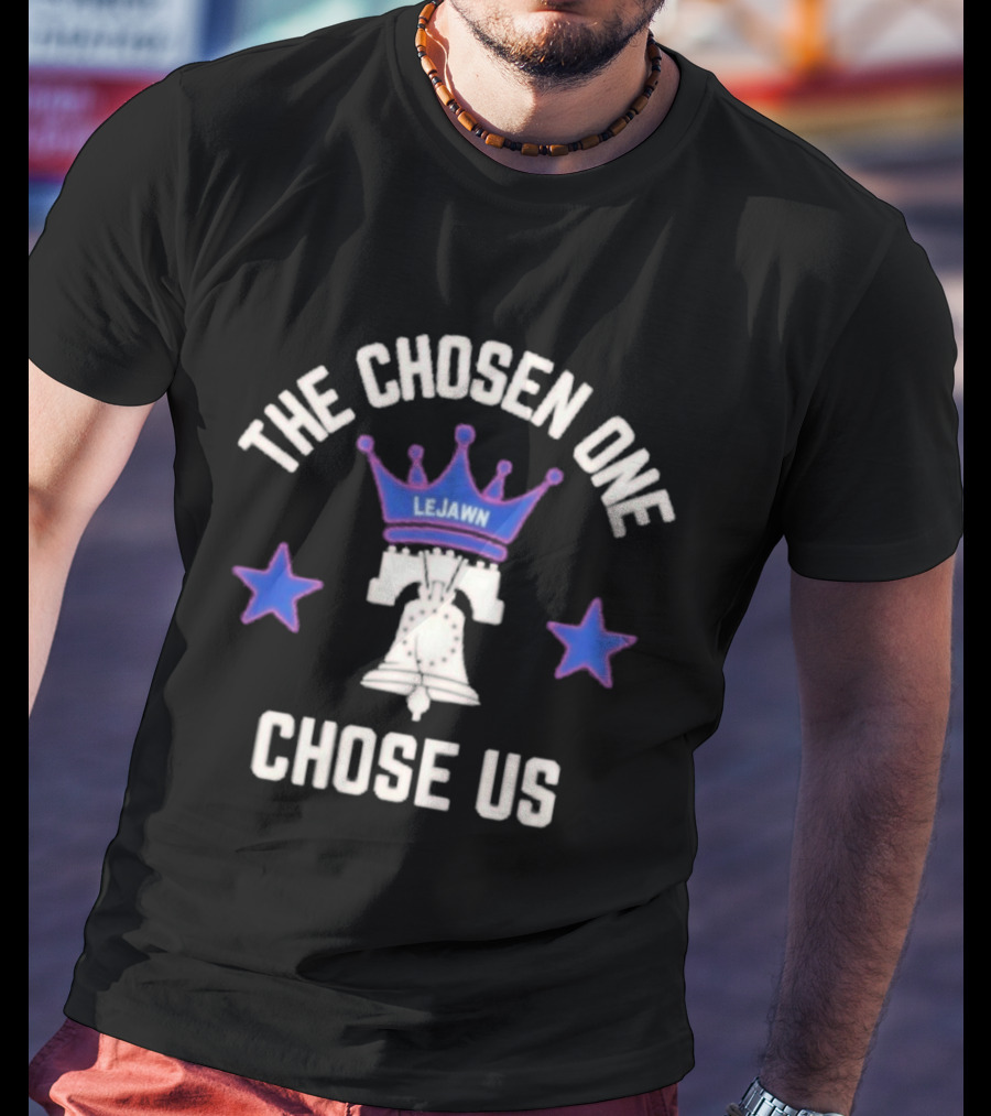 The Chosen One LeJawn Crown Bell Chose Us Stars T-Shirt