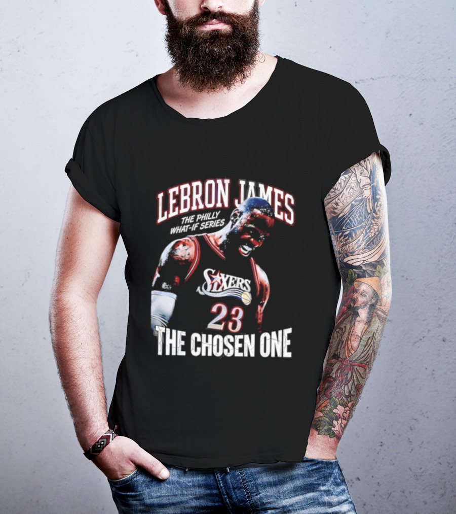 LeBron James Philly What If Series The Chosen One 23 Sixers T-Shirt