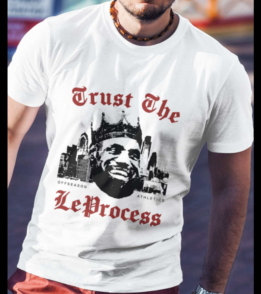 Trust The LeProcess Offseason Athletics Philadelphia Skyline T-Shirt