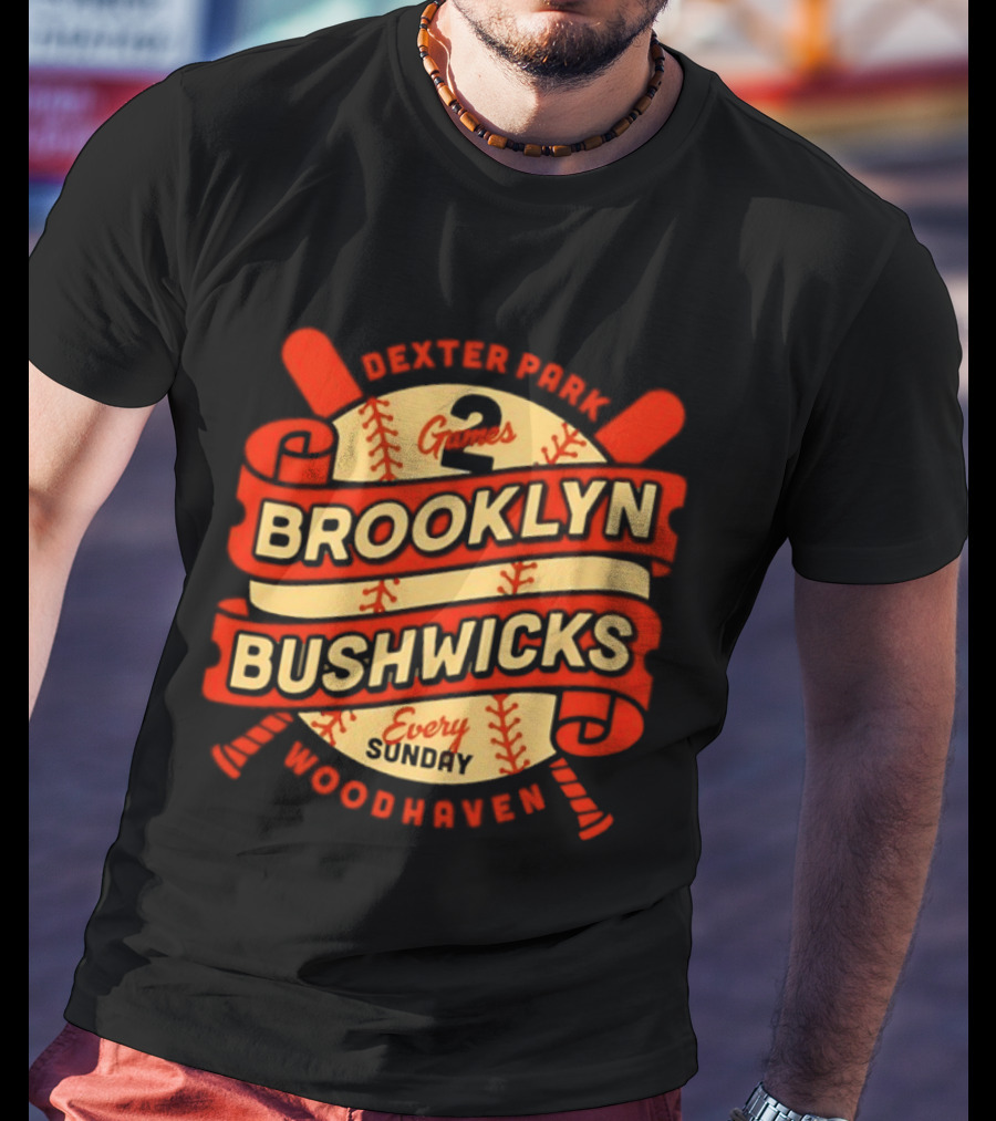Dexter Park 2 Games Brooklyn Bushwicks Every Sunday Woodhaven T-Shirt