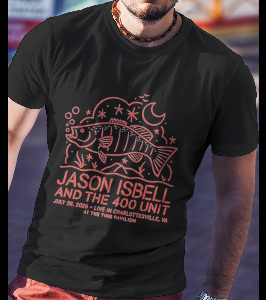 Jason Isbell And The 400 Unit July 26 2026 Ting Pavilion Charlottesville VA Fish And Stars T-Shirt