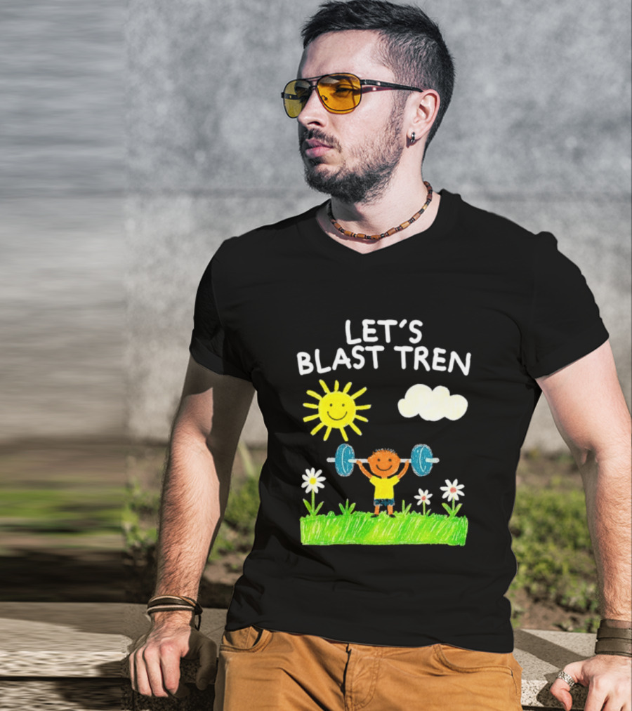 Let's Blast Tren Bodybuilding Gym Humor Sun Cloud Flowers Child Lifting Weights T-Shirt