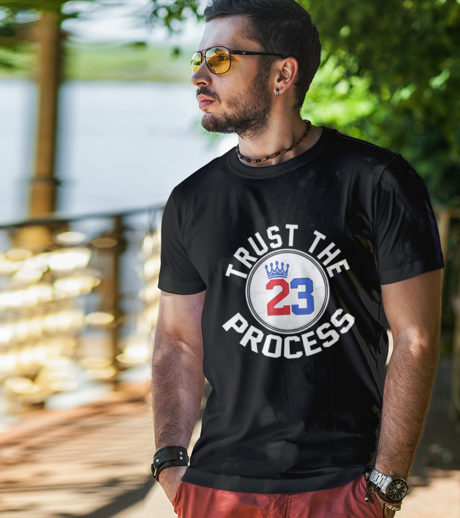 Trust The Process 23 Crown Basketball Fan T-Shirt