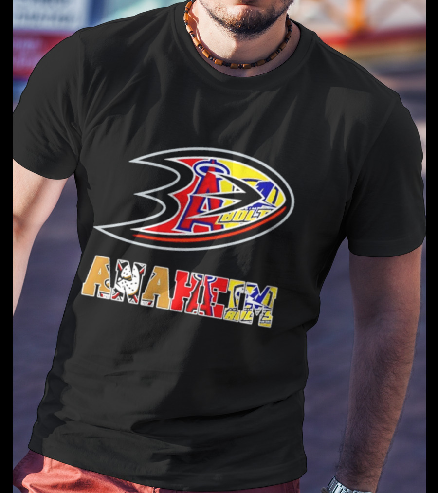 Anaheim Ducks Los Angeles Angels Anaheim Bolts Collage Anaheim Text And Logos T-Shirt