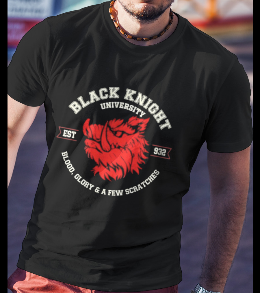 Black Knight University Est 932 Blood Glory And A Few Scratches T-Shirt