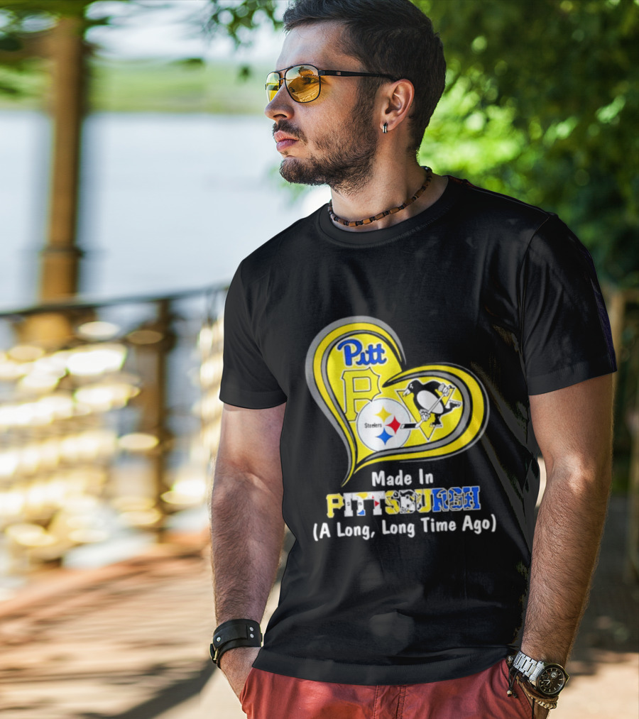 Pitt Steelers Penguins Heart Made In Pittsburgh A Long Time Ago T-Shirt