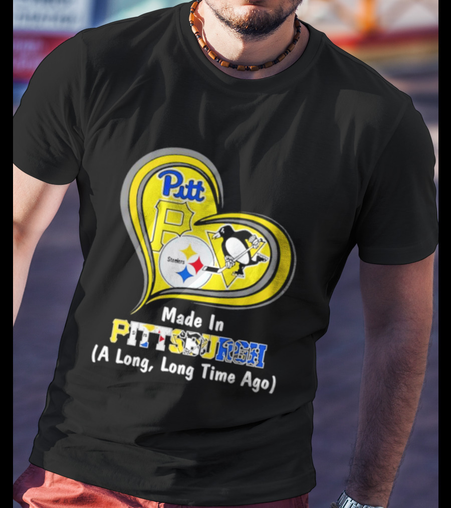 Pitt Steelers Penguins Heart Made In Pittsburgh A Long Time Ago T-Shirt