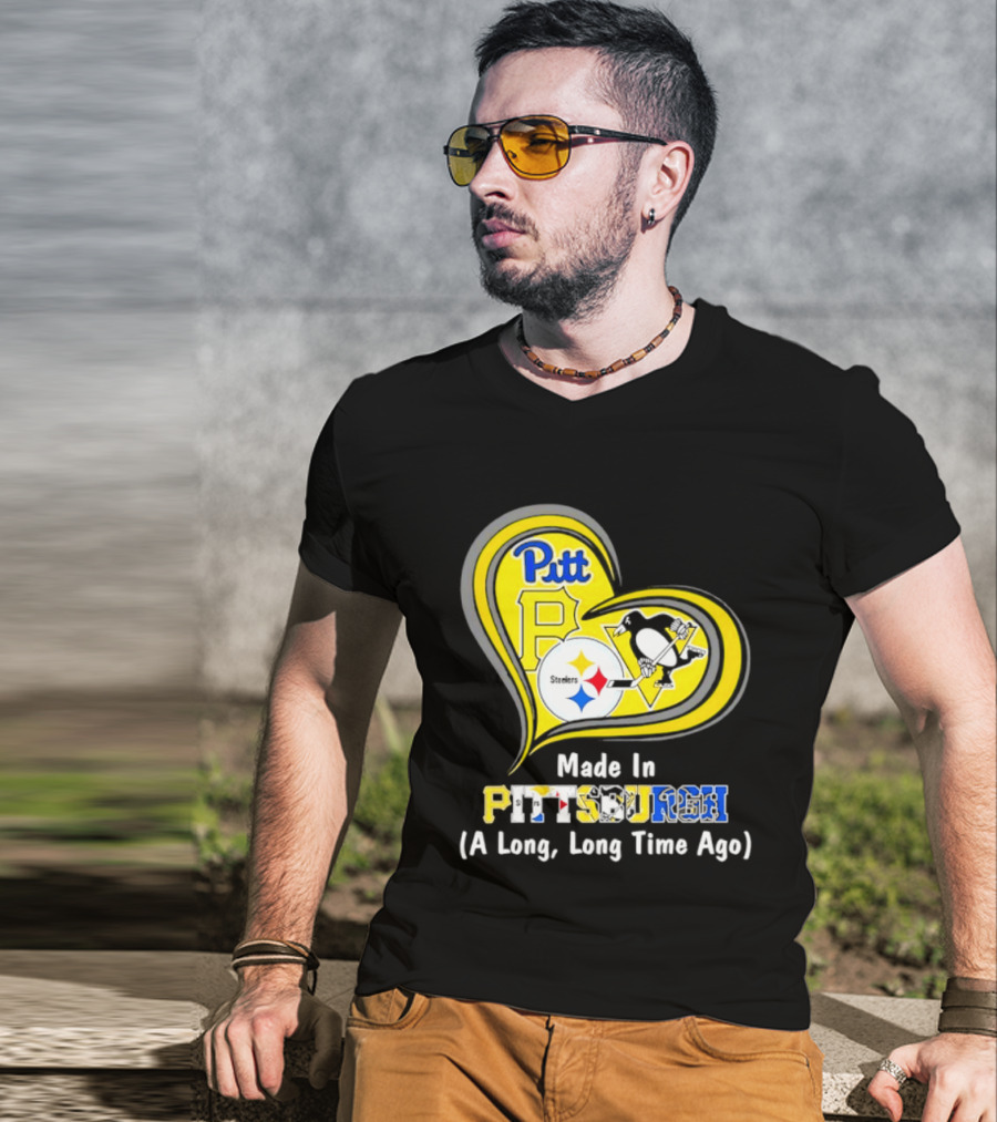 Pitt Steelers Penguins Heart Made In Pittsburgh A Long Time Ago T-Shirt