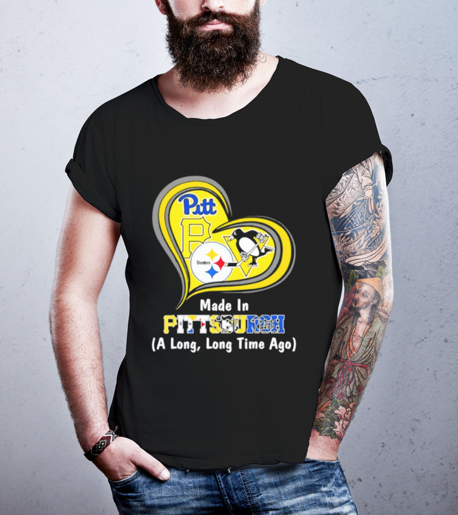 Pitt Steelers Penguins Heart Made In Pittsburgh A Long Time Ago T-Shirt