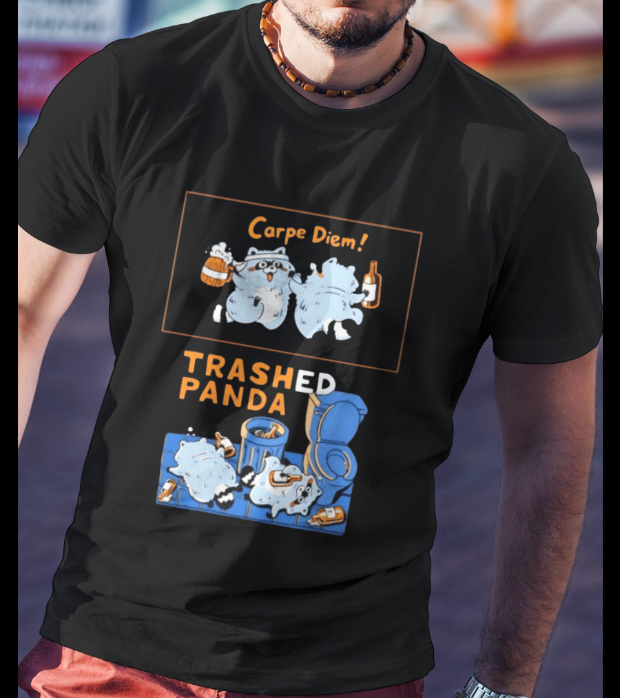 Carpe Diem Trashed Panda Raccoon Beer And Toilet Humor T-Shirt