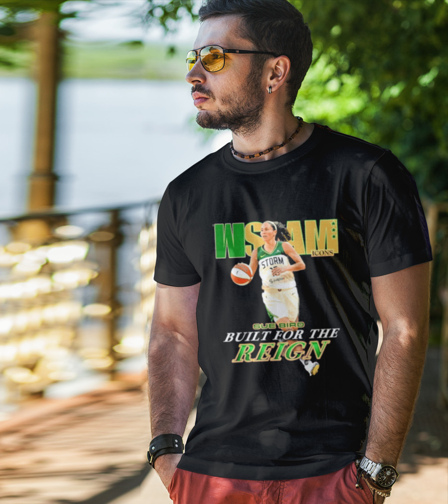 WNBA Icons Sue Bird Seattle Built For The Reign T-Shirt