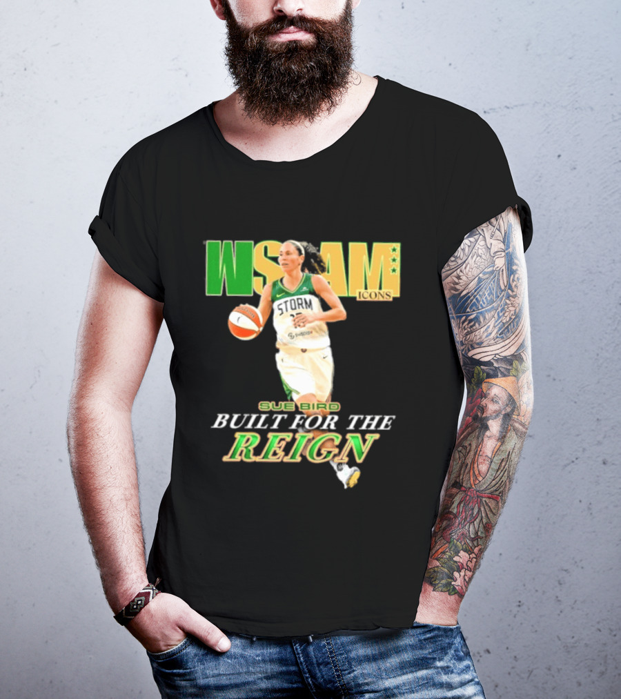 WNBA Icons Sue Bird Seattle Built For The Reign T-Shirt