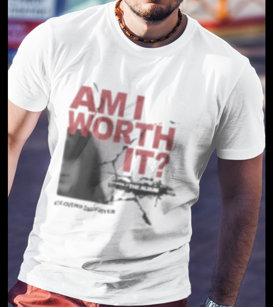 Clover's Daughter Am I Worth It Black And White T-Shirt