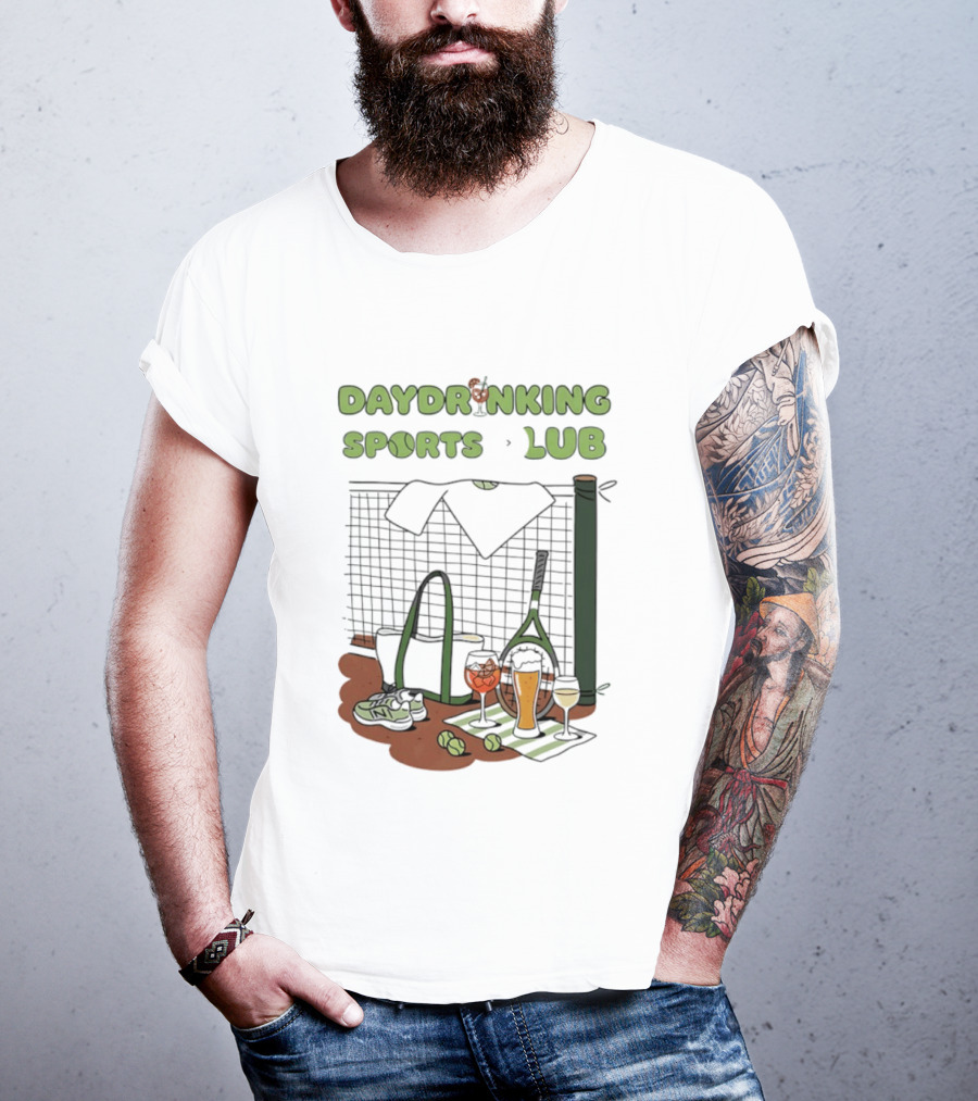 Daydrinking Sports Club Tennis Gear And Cocktails T-Shirt