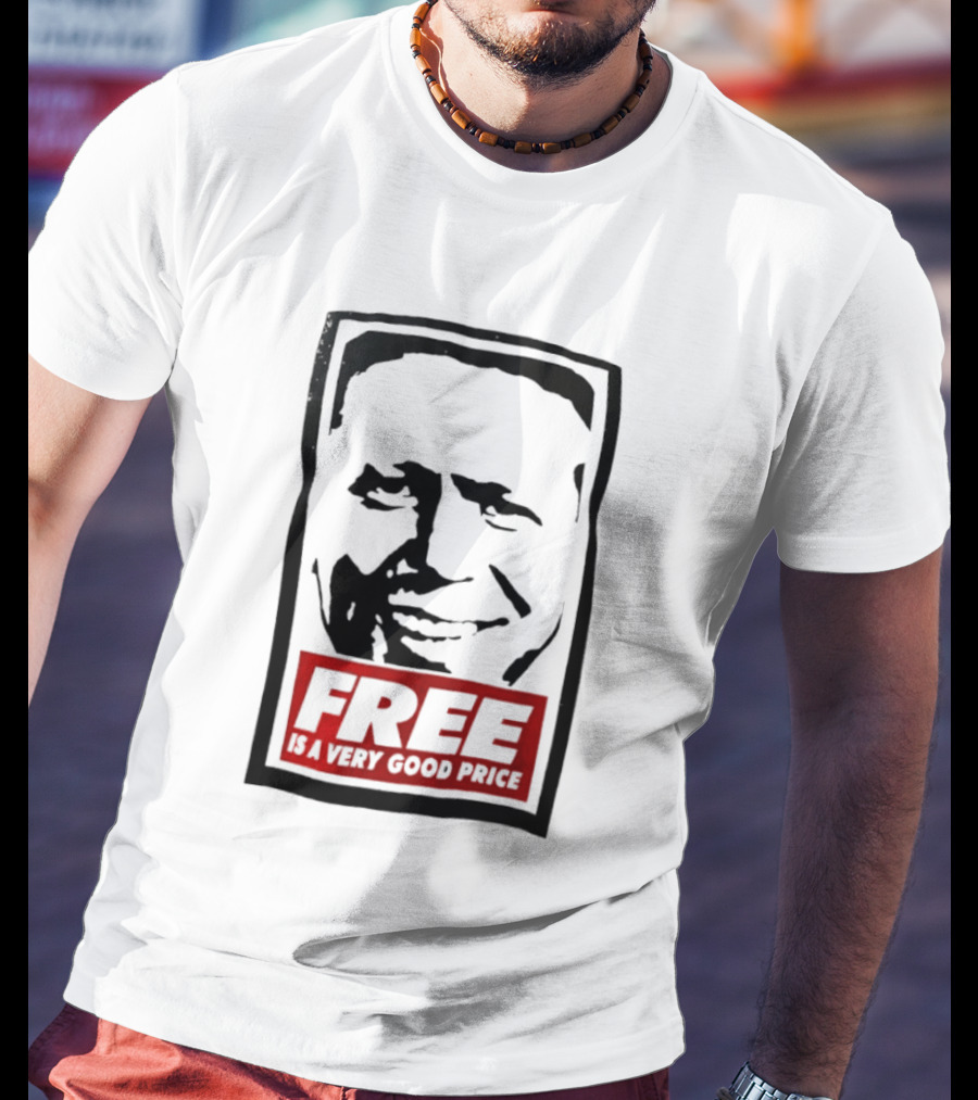 Tom Peterson Free Is A Very Good Price T-Shirt