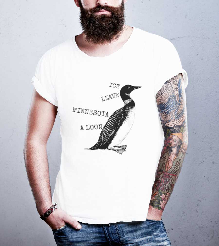 Ice Leave Minnesota A Loon T-Shirt