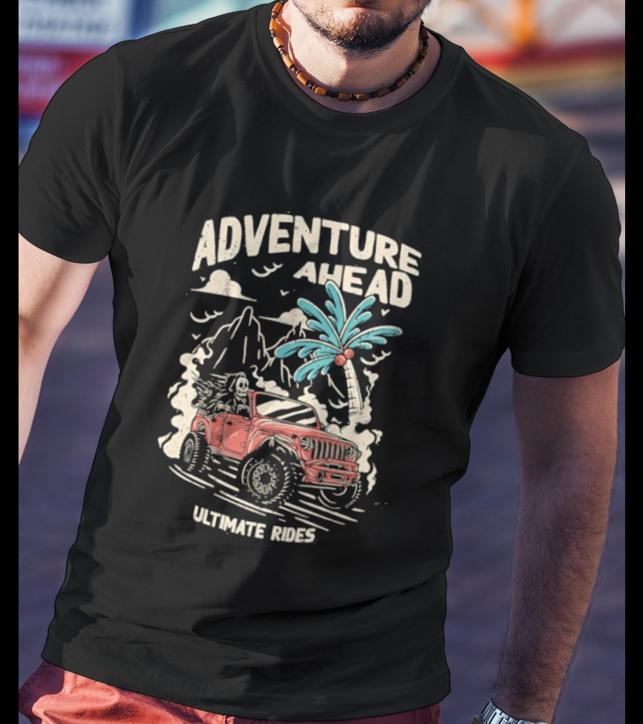 Adventure Ahead Ultimate Rides Jeep Beach Palm Trees Mountain T-Shirt