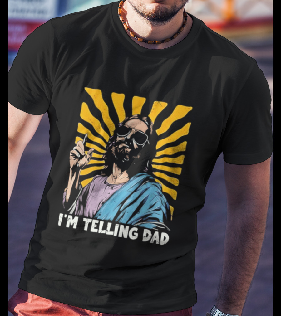 Jesus Wearing Sunglasses I'm Telling Dad Radiant T-Shirt