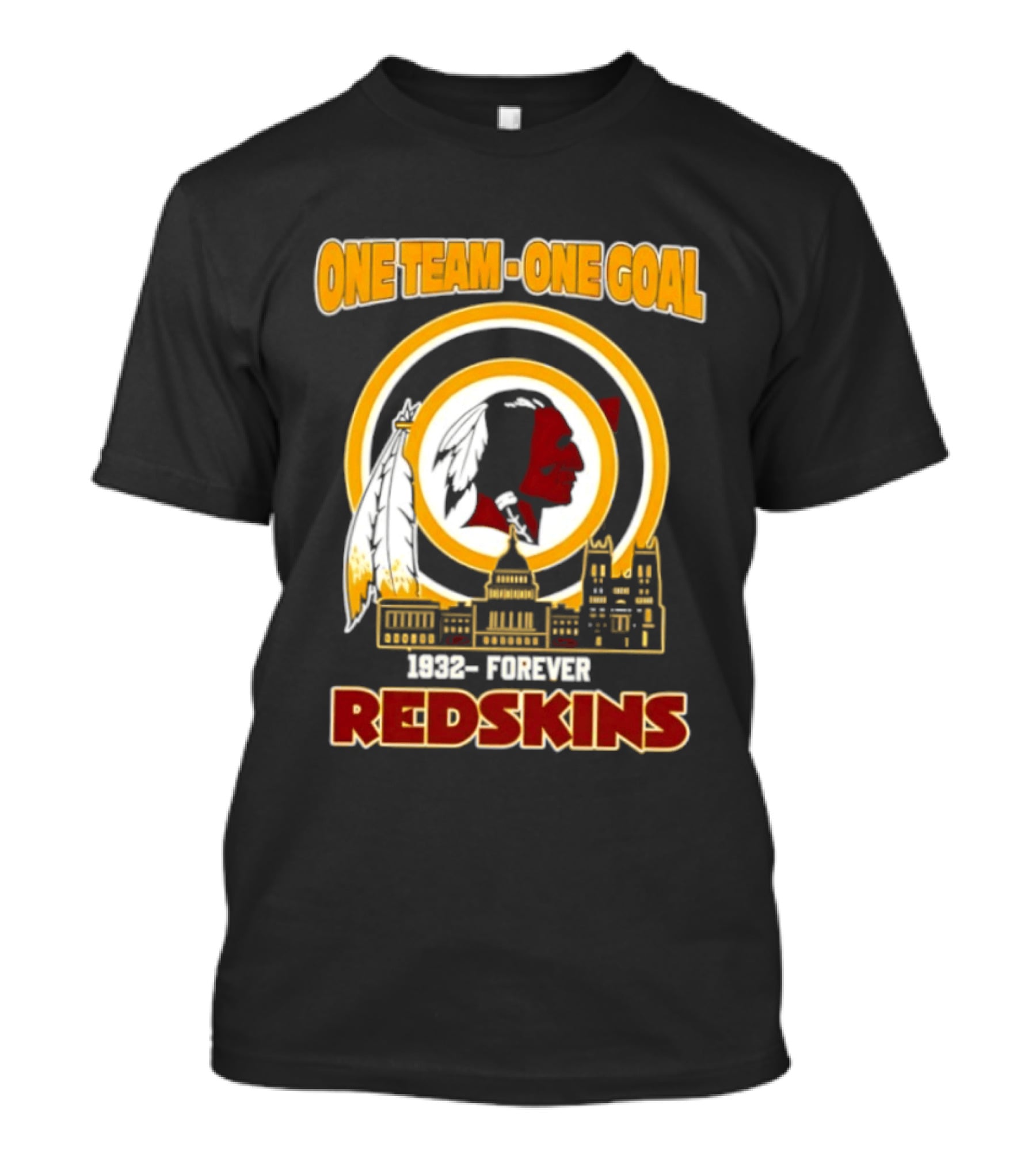 One Team One Goal 1932 Forever Redskins Football Skyline Capitol Building T-Shirt