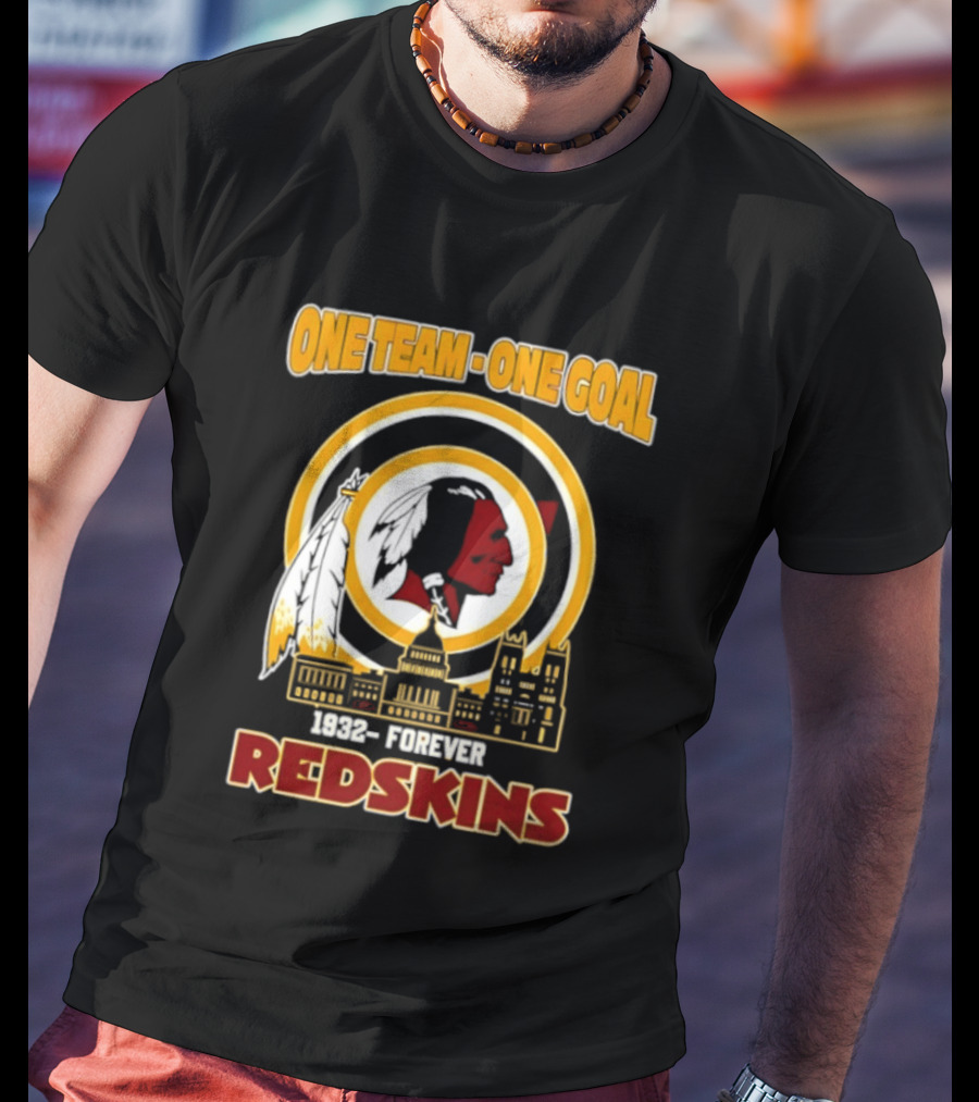 One Team One Goal 1932 Forever Redskins Football Skyline Capitol Building T-Shirt