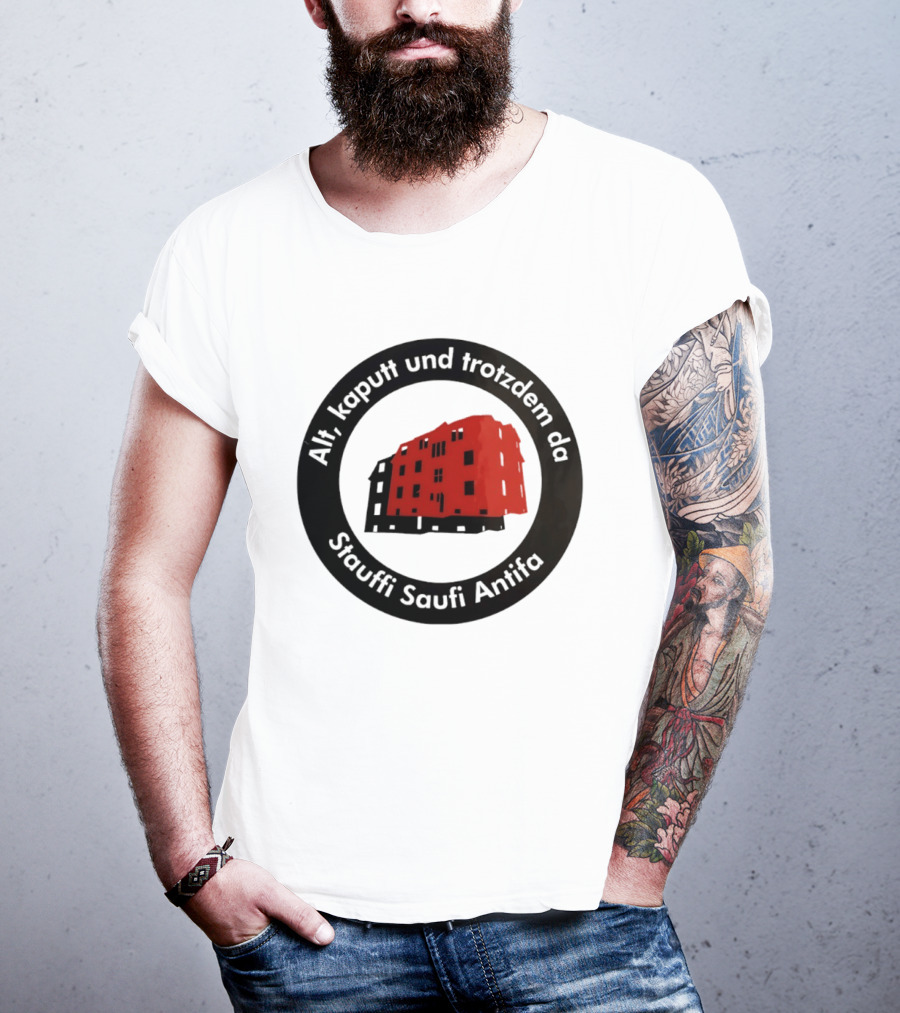Alt Kaputt Trotzdem Da Stauffi Saufi Antifa Red Building T-Shirt