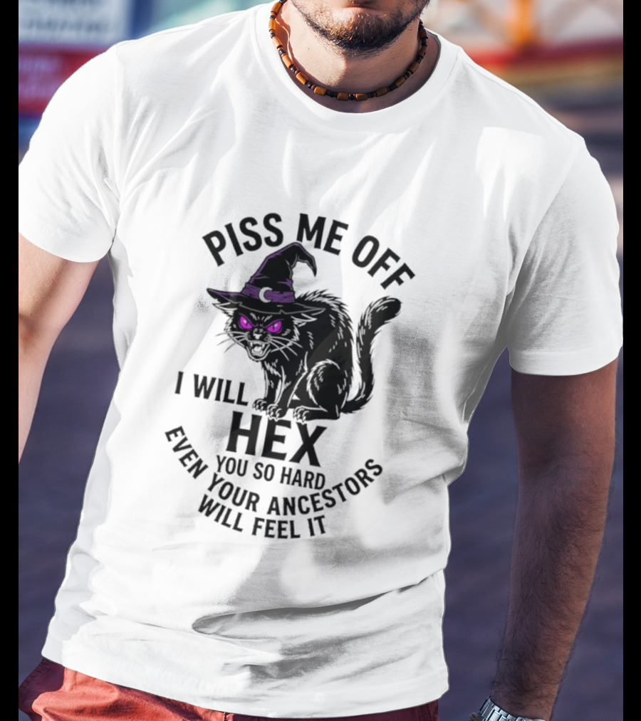 Piss Me Off I Will Hex You So Hard Even Your Ancestors Will Feel It Black Cat Purple Eyes Witch Hat T-Shirt