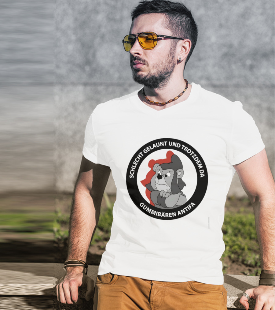 Schlecht Gelaunt Und Trotzdem Da Gummibären Antifa T-Shirt