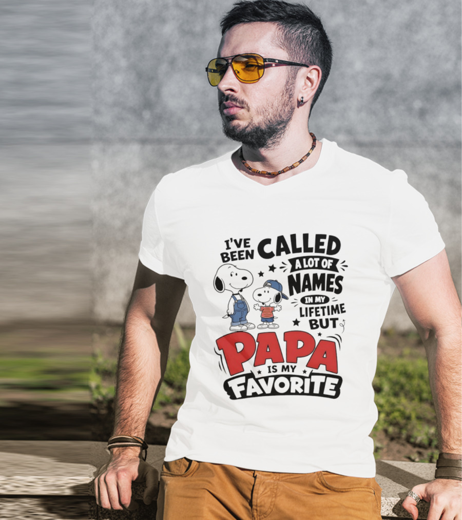Snoopy Called A Lot Of Names In My Lifetime But Papa Is My Favorite T-Shirt