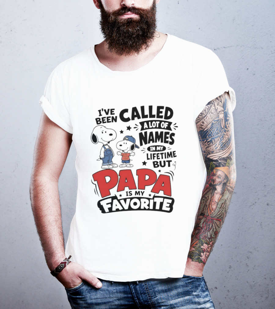 Snoopy Called A Lot Of Names In My Lifetime But Papa Is My Favorite T-Shirt
