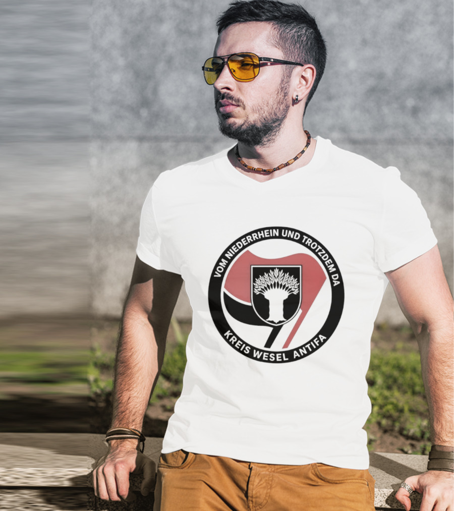 Vom Niederrhein Und Trotzdem Da Kreis Wesel Antifa T-Shirt