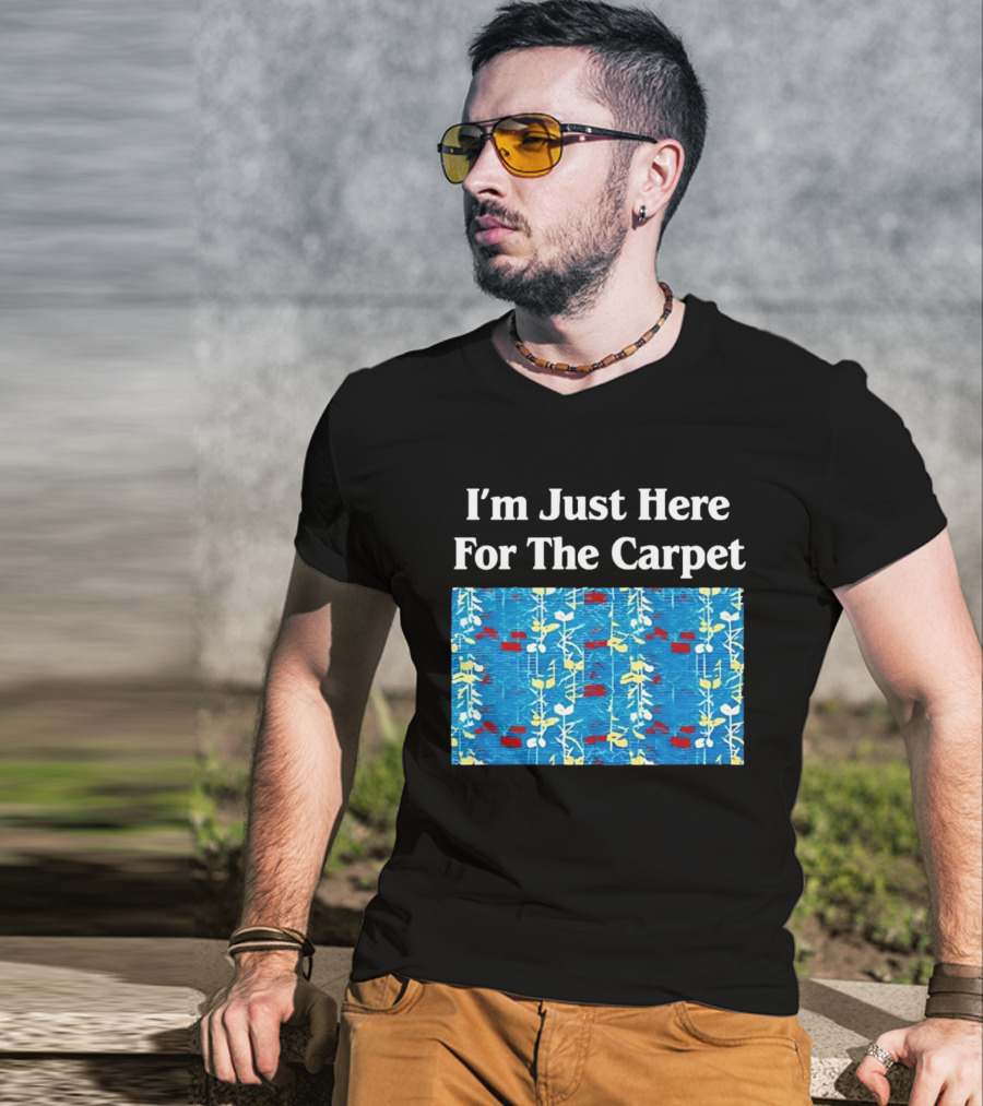 I'm Just Here For The Carpet Floral Blue T-Shirt