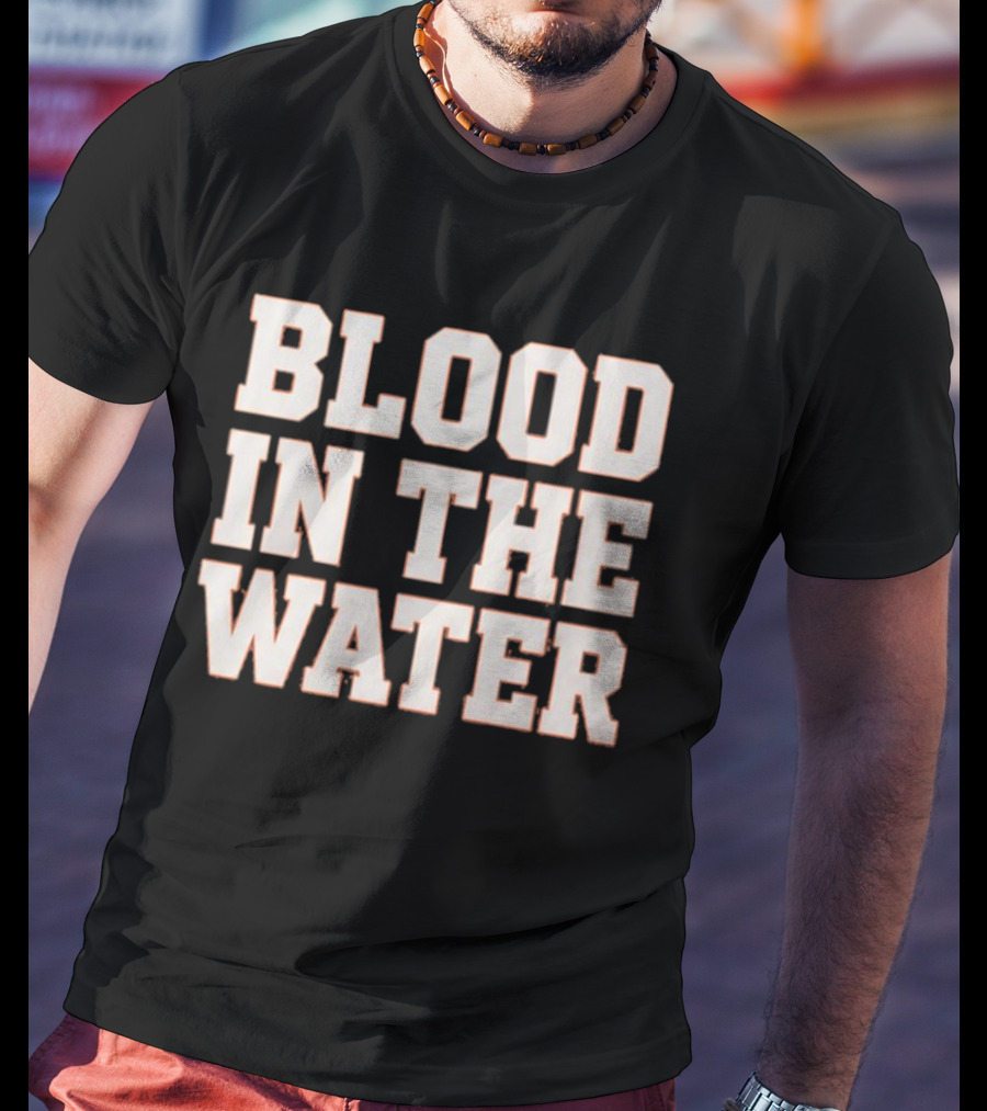 Blood In The Water Clemson Football Game Day Motivation T-Shirt