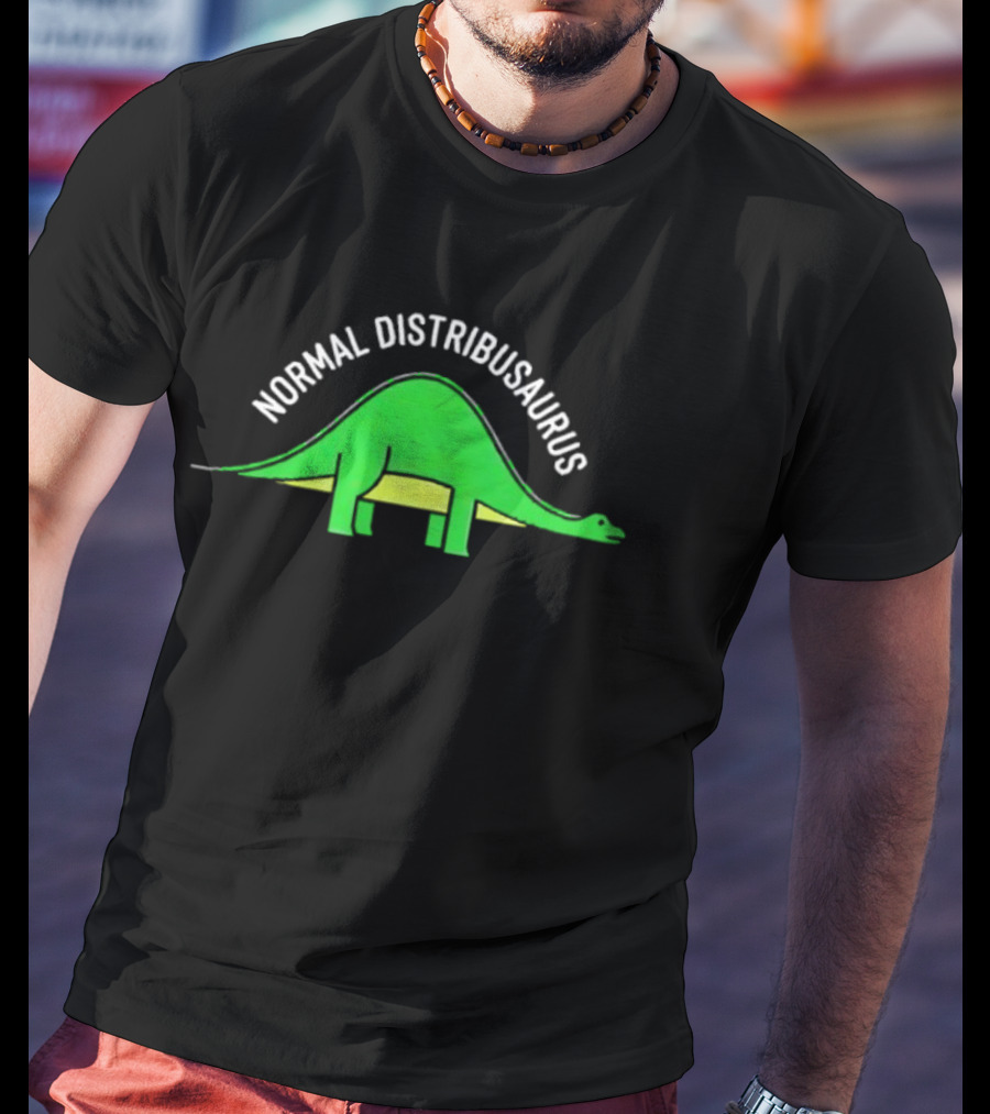 Normal Distribusaurus Dinosaur Statistics T-Shirt
