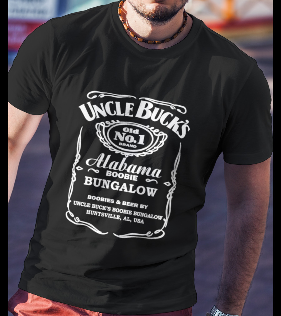 Uncle Buck's Alabama Boobie Bungalow Gold No.1 Huntsville AL USA Jack Daniel's T-Shirt