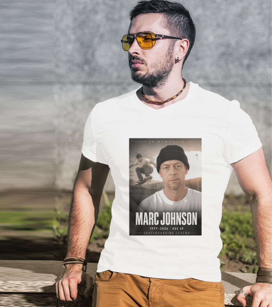 In Memoriam Marc Johnson 1977 2026 Skateboarding Legend T-Shirt