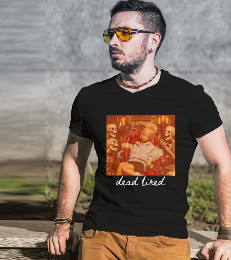 Barbie Dead Tired Skeletons Coffee Chill Vibes T-Shirt