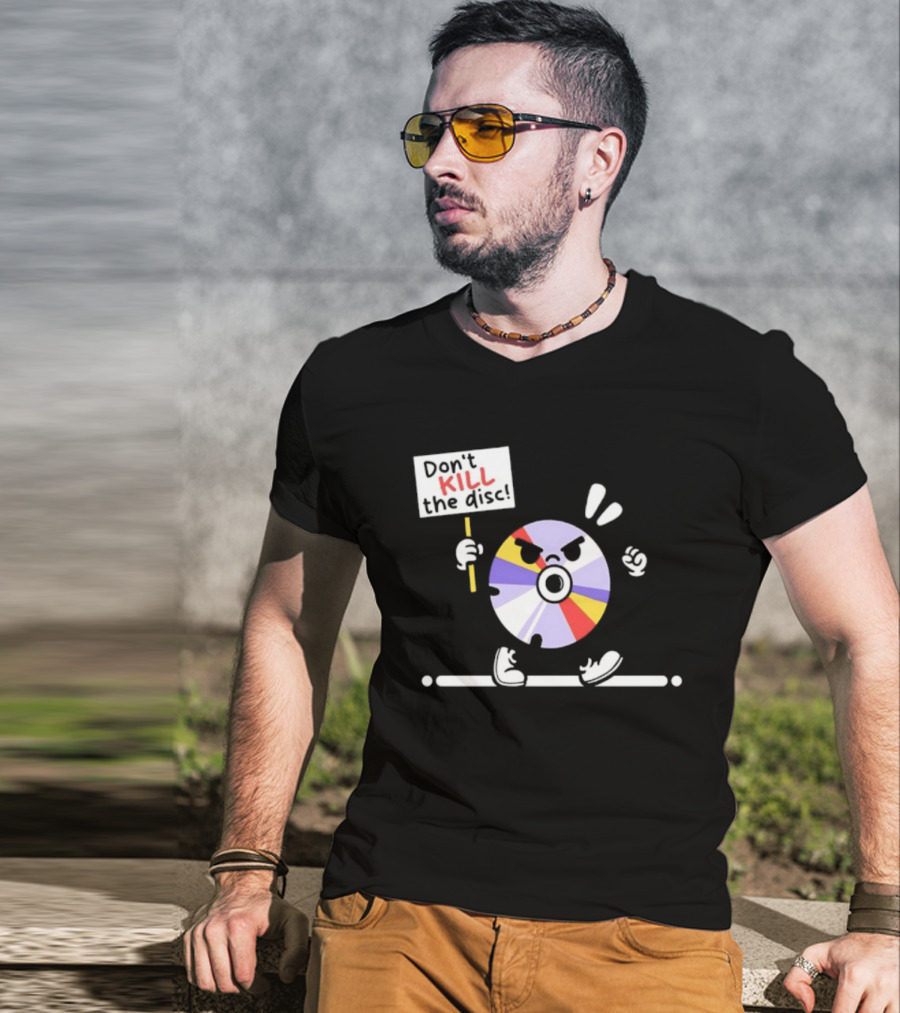 Don't Kill The Disc CD Tech Music Media Protest Cartoon T-Shirt
